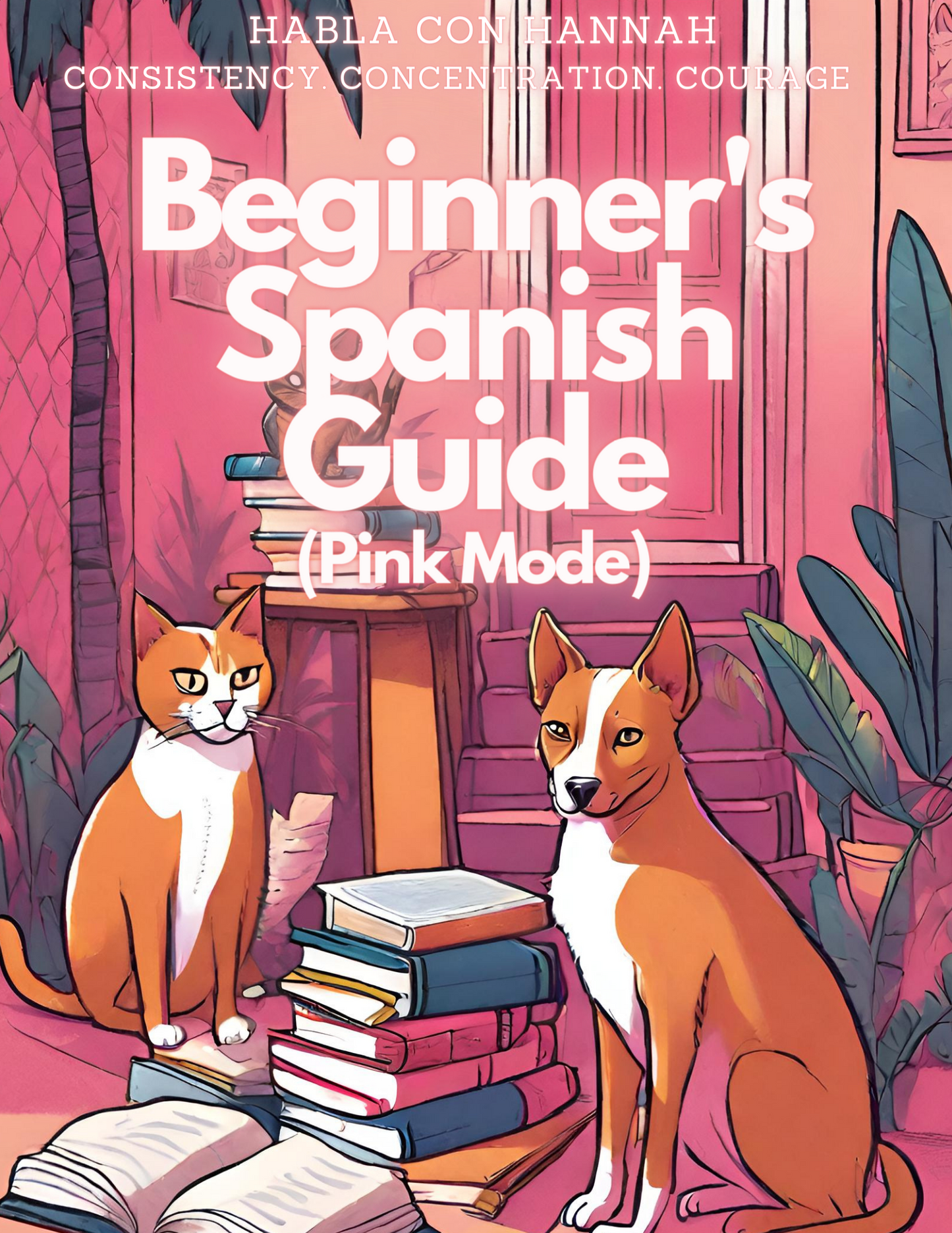 Beginner's Spanish Guide (Pink Mode), eBook